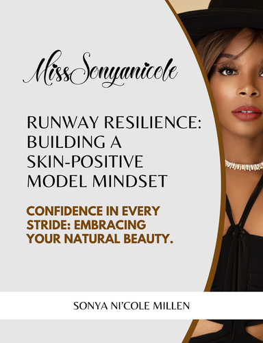 Runway Resilience: Building a Skin-Positive Model Mindset