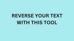 Reverse Text Converter Tool