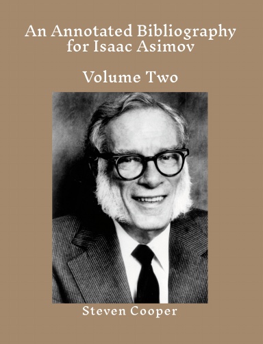 An Annotated Bibliography for Isaac Asimov: Volume 2