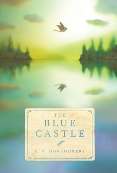 The Blue Castle Annotated
