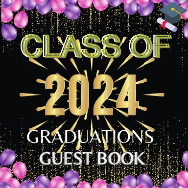class of 2024 graduations guest book