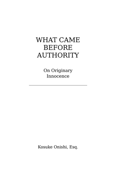 What Came Before Authority — On originary innocence