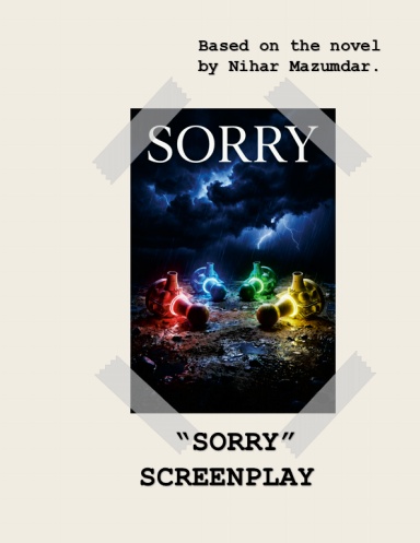 Screenplay: SORRY