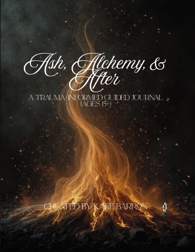 Ash, Alchemy, & After