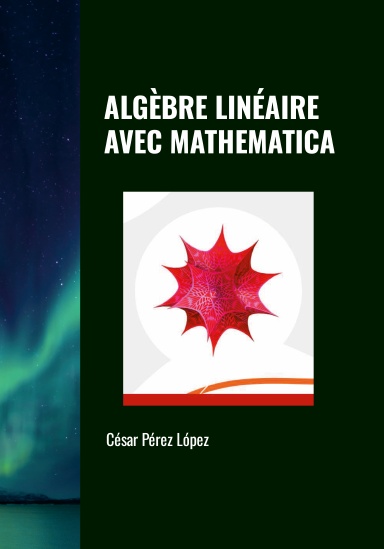 ALGÈBRE LINÉAIRE AVEC MATHEMATICA