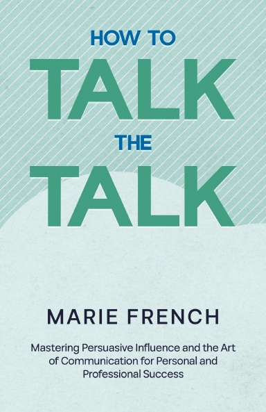 How to Talk the Talk