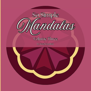 So Simple Mandalas Volume Three