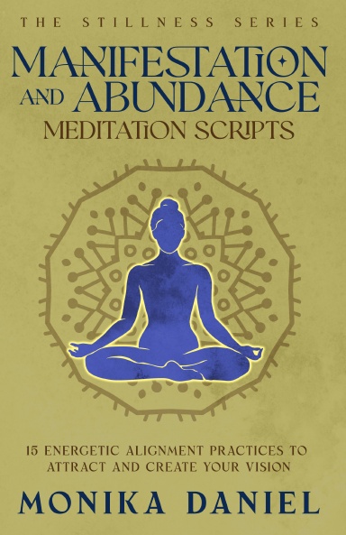 Manifestation and Abundance Meditation Scripts