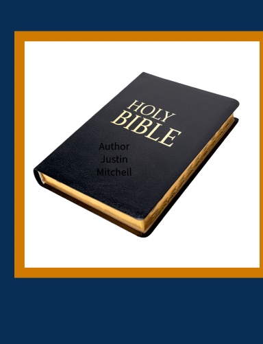 Justin Mitchell Holy Bible new Testimony