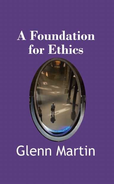 A Foundation for Ethics
