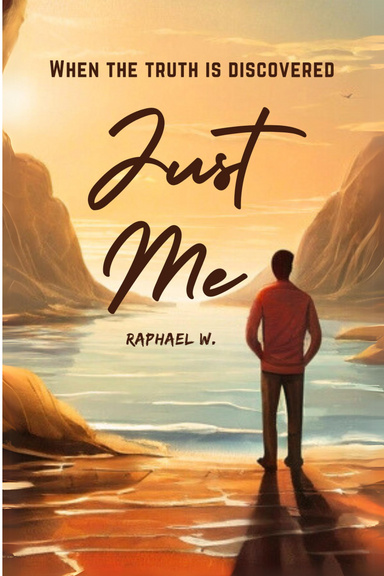 Just Me : When The Truth Is Discovered