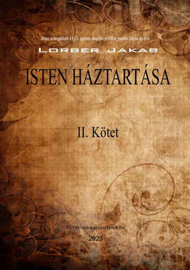 LORBER JAKAB-ISTEN HÁZTARTÁSA - II. Kötet