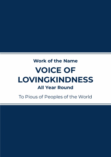 Work of the Name  VOICE OF LOVINGKINDNESS