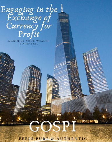 Engaging in the Exchange of Currency for Profit