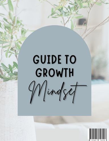 Guide To Growth Mindset