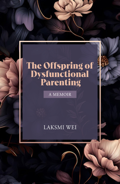 The Offspring of Dysfunctional Parenting