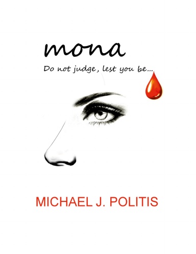 Mona:  Do not judge lest you be...