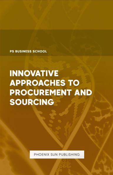 Innovative Approaches to Procurement and Sourcing
