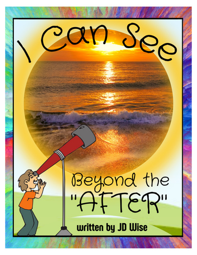 I Can See Beyond The After