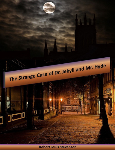The Strange Case of Dr. Jekyll and Mr. Hyde