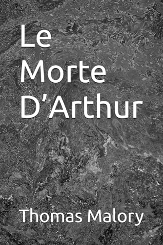 Le Morte D’Arthur