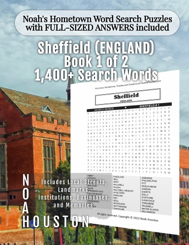 Noah’s Hometown Word Search Puzzles with FULL-SIZED ANSWERS included Sheffield (ENGLAND), Book 1 of 2