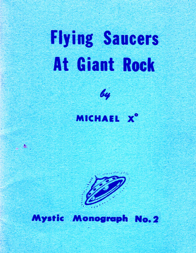 Flying Saucers at Giant Rock