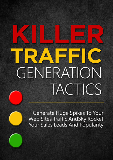KILLER TRAFFIC GENERATION