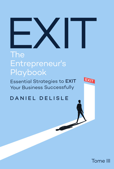 EXIT THE ENTREPRENEUR’S PLAYBOOK