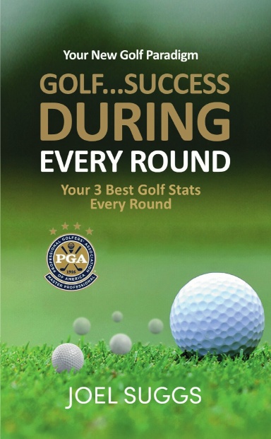 Golf...Success DURING Every Round