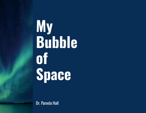 My Bubble of Space