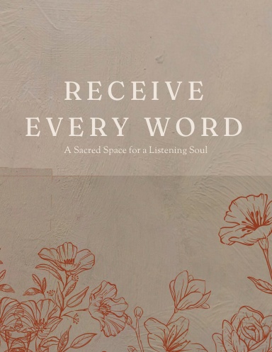Receive Every Word Sermon Workbook