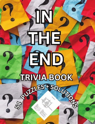 IN THE END TRIVIA PUZZLE BOOK