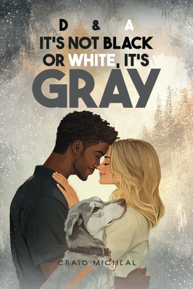 D&A, It's Not Black or White, It's Gray!