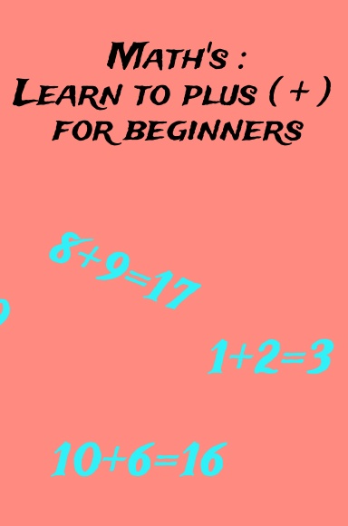 Math's:Learn to plus ( + ) for beginners