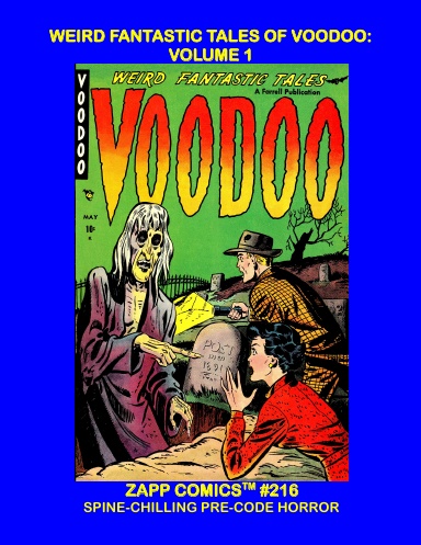 Weird Fantastic Tales Of Voodoo: Volume 1