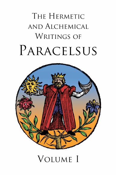 The Writings of Paracelsus - Volume I