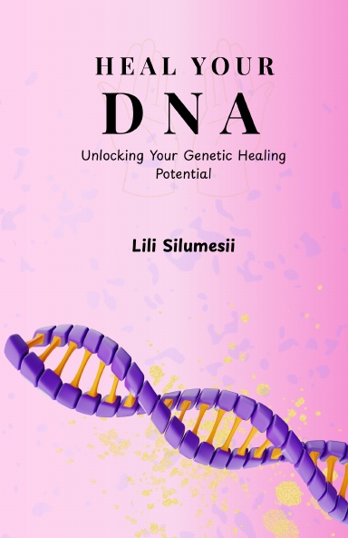 Heal Your DNA