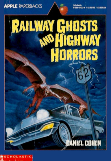 Railway Ghosts and Highway Horrors