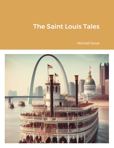 The Saint Louis Tales