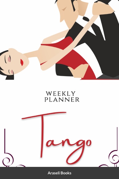 Weekly Planner: Tango