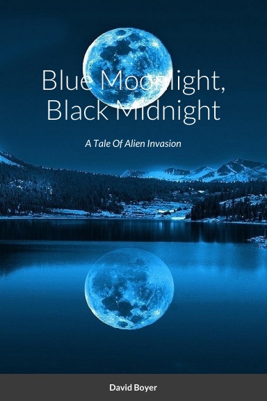 Blue Moonlight, Black Midnight