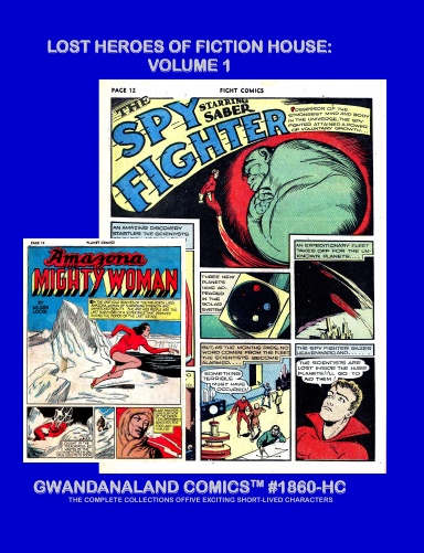 Lost Heroes Of Fiction House: Volume 1 (HC)