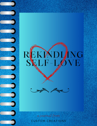 Rekindling Self Love
