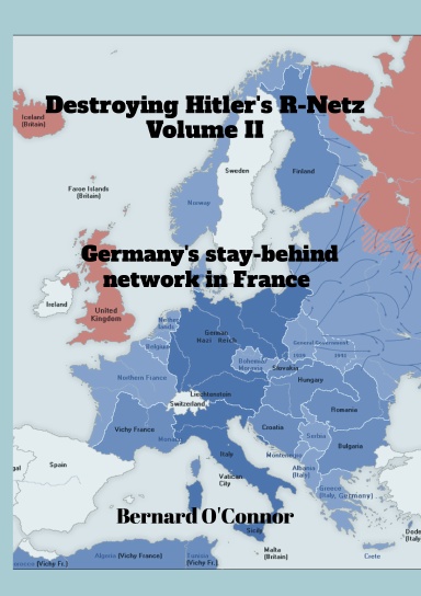 Destroying Hitler's R-Netz Volume II