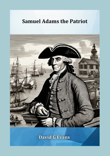Samuel Adams the Patriot