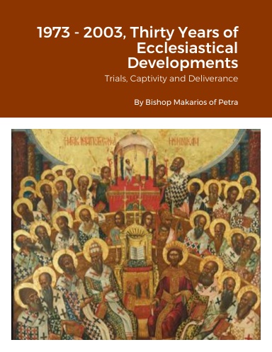 1973 - 2003, Thirty Years of Ecclesiastical Developments