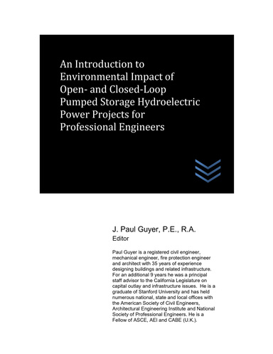 An Introduction to Environmental Impact of Open- and Closed-Loop Pumped Storage Hydroelectric Power Projects for Professional Engineers