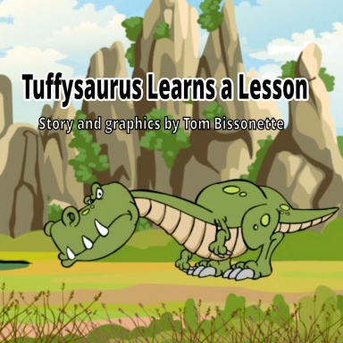 Tuffysaurus Learns a Lesson?