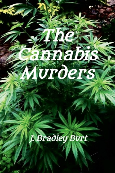 The Cannabis Murders